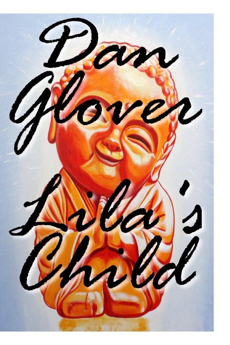 Lila's Child: An Inquiry Into Quality Paperback – February 12, 2002