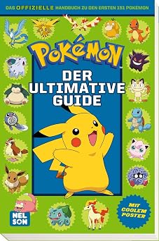 Pok mon Der ultimative Guide Das offizielle Handbuch zu den ersten 151 Pok mon / Mit coolem Poster