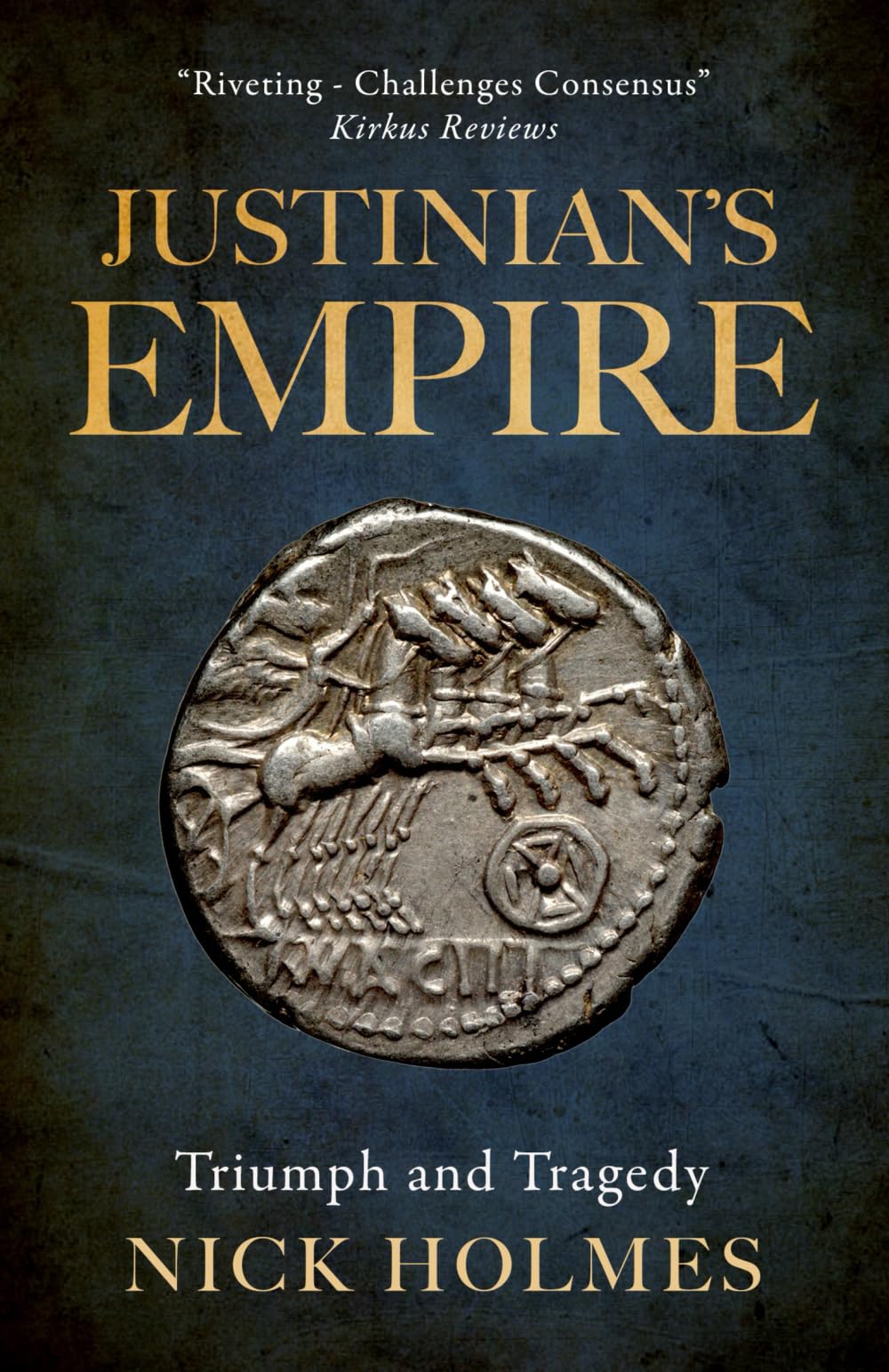 Justinian's Empire: Triumph and Tragedy (The Fall of the Roman Empire)