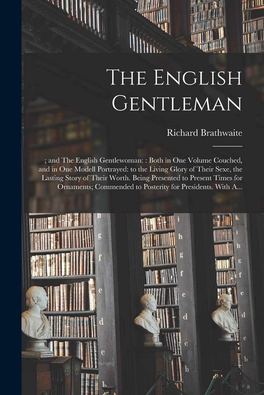 The English Gentleman and The English Gentlewoman  Both in One Volume  PAPERBACK