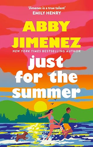 Just For The Summer: A love story that will make you cry happy tears