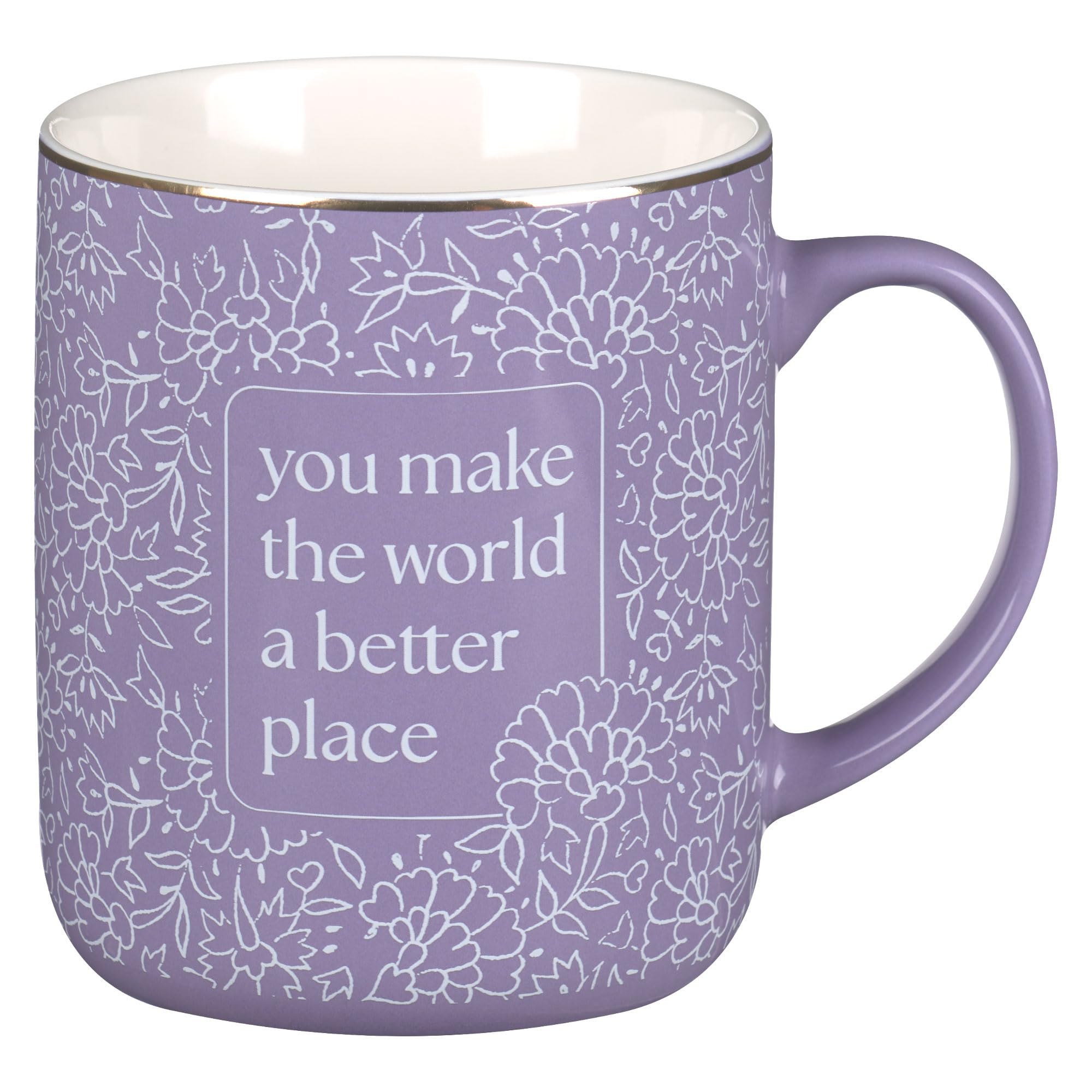 WITH LOVE Coffee Mug You Make the World A Better Place Positive and Encouraging Message for Women All