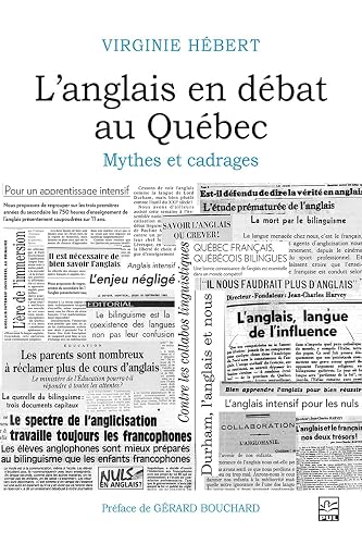 L’anglais en débat au Québec: mythes et cadrages (French Edition)