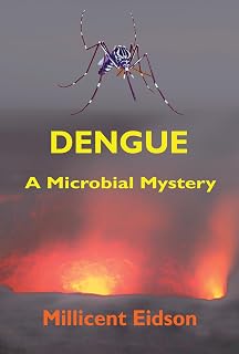 Dengue: A Microbial Mystery (MayaVerse Book 4)