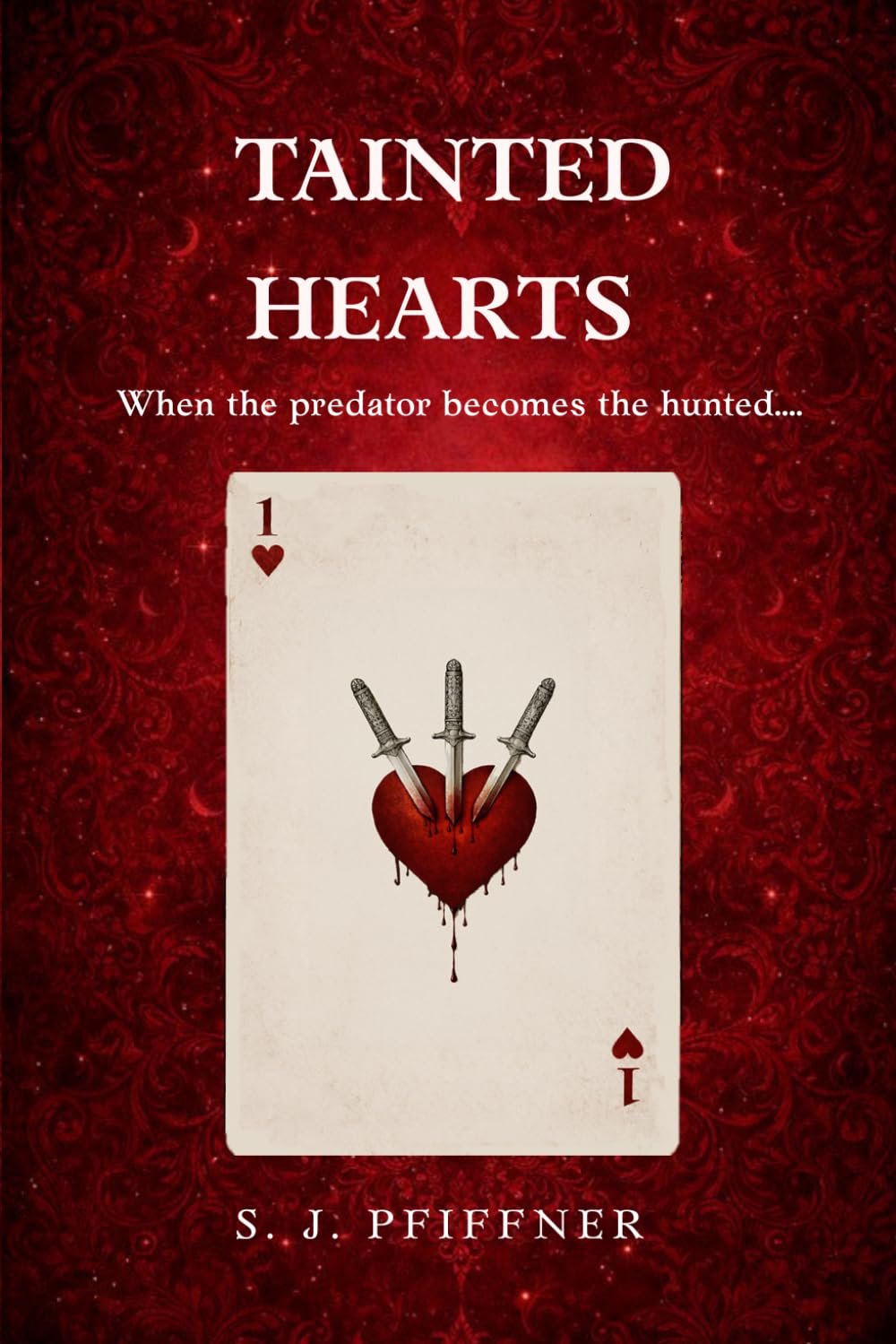 Tainted Hearts 1: The long-awaited YA Urban Fantasy debut—The epic series not to be missed!