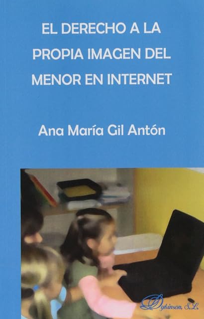 Portada de El derecho a la propia imagen del menor en Internet