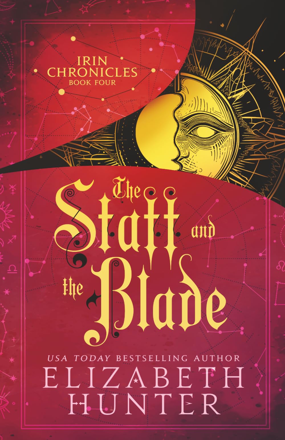 The Staff and the Blade: Tenth Anniversary Edition (Irin Chronicles)