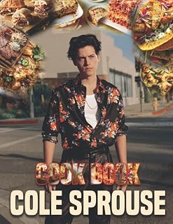 Cole Cookbook: 20 Simple Recipes For Spectacular Results Anxiety Sprouse Premium Every Day Ultimate