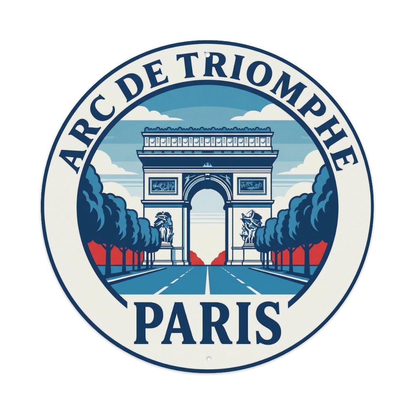 Vintage Travel Arc Triomphe France Metal Tin Sign Plaque Wall Decor for Cafe, Club, Garden Round Metal Poster 8x8Inch