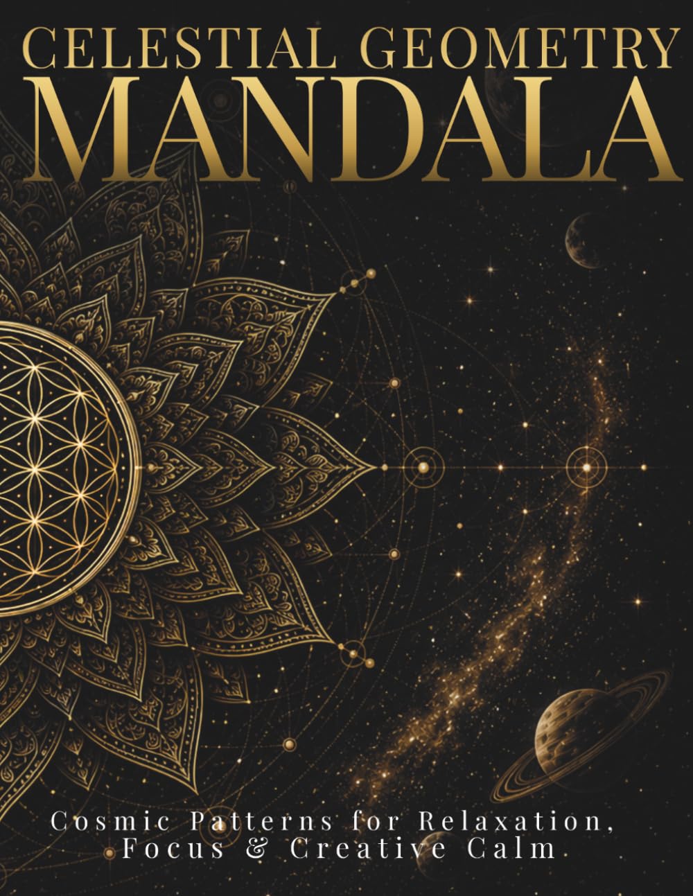 Celestial Geometry Mandala Coloring Book for Adults: Intricate Celestial Patterns for Relaxation & Mindful Focus (StillHaven Studio Mandalas – Hard)