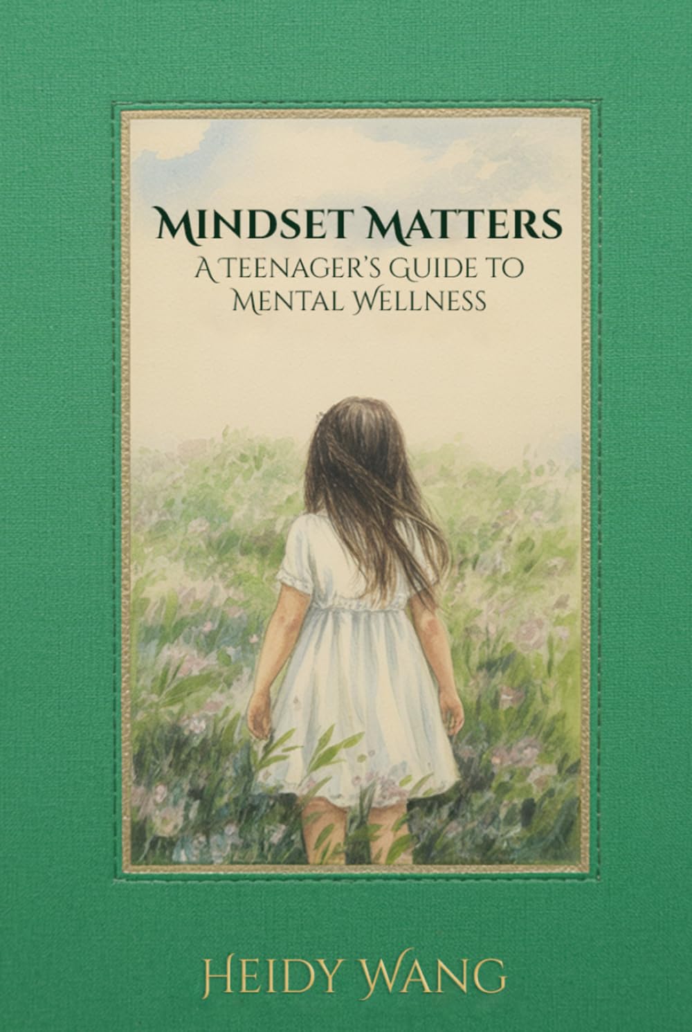 Mindset Matters: A Teenager's Guide to Mental Wellness