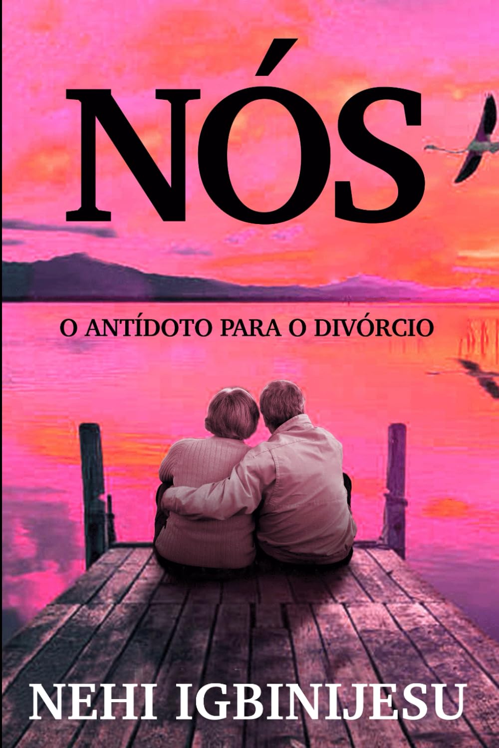 NÓS: O Antídoto para o Divórcio