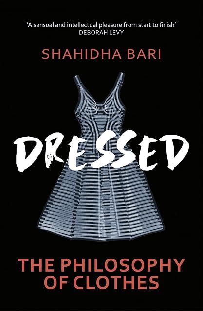 Portada de Dressed : The Philosophy Of Clothes