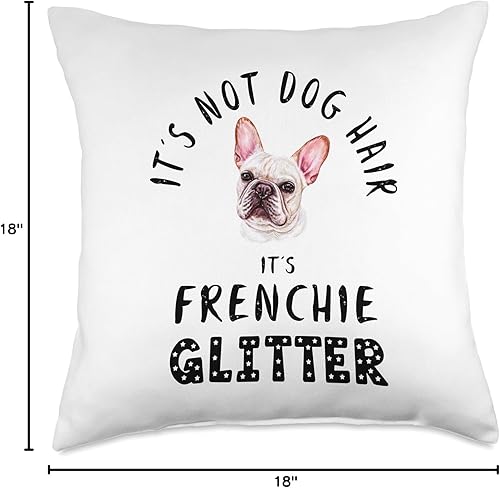 Miniatura 4 de Francia Bulldog Funny Dog Owner Gifts It's Not Dog Hair It's FRENCHIE - Almohada divertida con cita (18.0 x 18.0in), multicolor