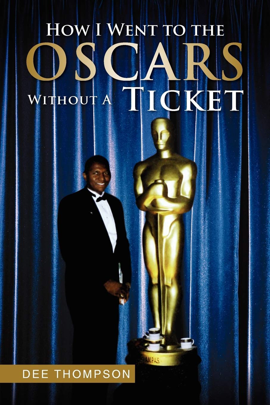 How I Went to the Oscars Without A Ticket