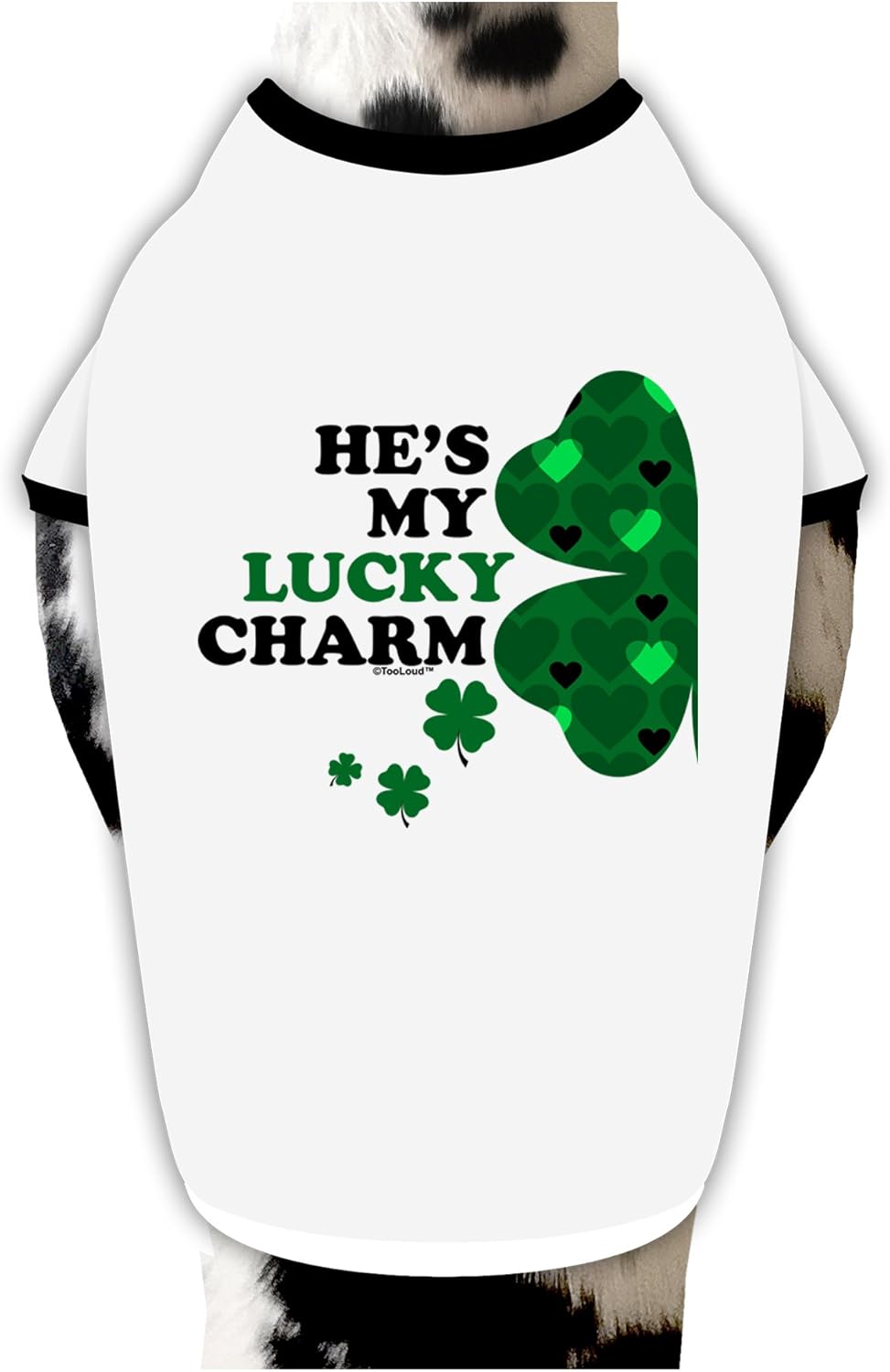 TOOLOUD He's My Lucky Charm - Left Dog Shirt White with Black XL