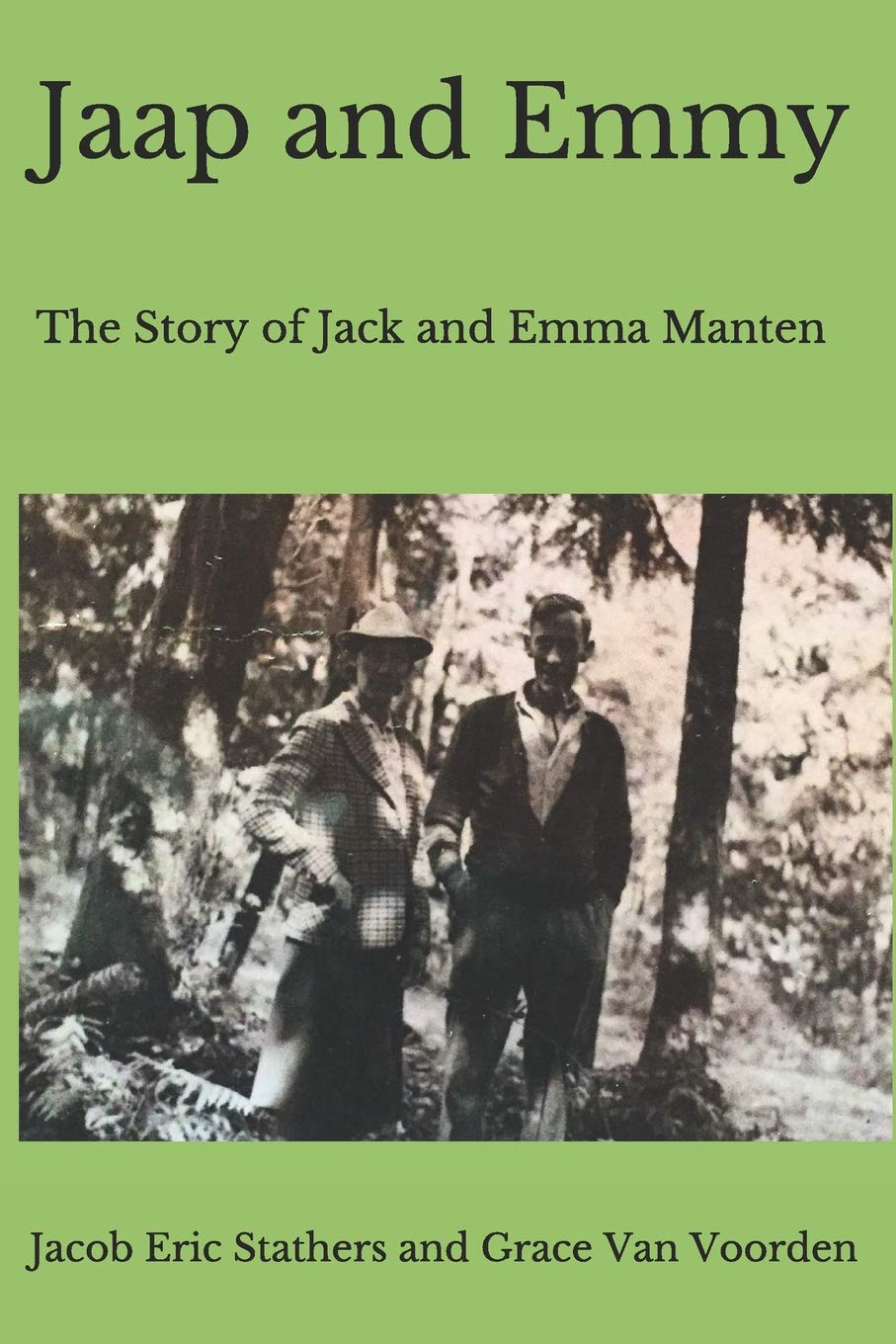 Jaap and Emmy: The Story of Jack and Emma Manten