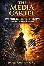 THE MEDIA CARTEL: Patriot Counteroffensive to Reclaim Truth