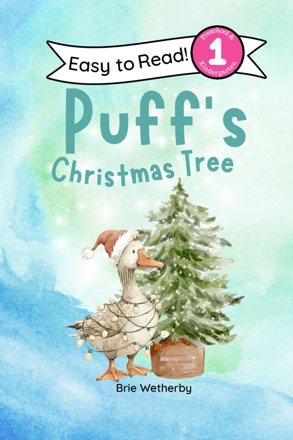 Puff's Christmas Tree: Preschool and Kindergartener Level One Easy Reader: 9 (Puff the Duck)