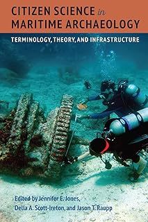 Citizen Science in Maritime Archaeology: Terminology, Theory, and Infrastructure
