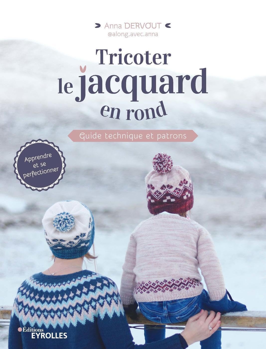 Tricoter le jacquard en rond: Guide technique et patrons
