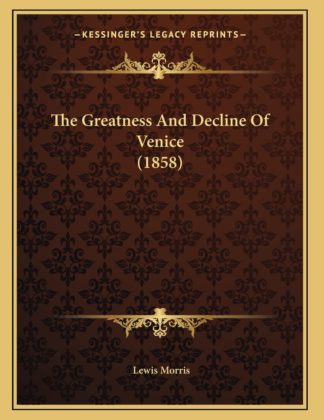 The Greatness And Decline Of Venice (1858)