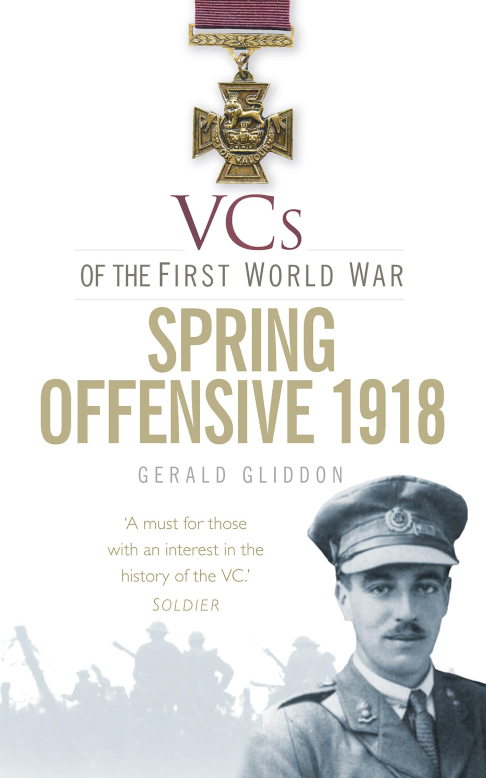 VCs of the First World War Ser.: VCs of the First World War Spring Offensive ...