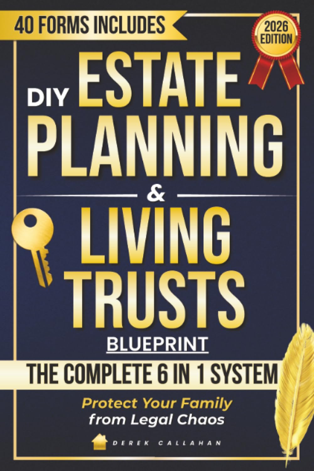 DIY Estate Planning & Living Trusts Blueprint: A Clear, Lawyer-Free System to Avoid Probate, Protect Your Family from Legal Chaos, and Save Thousands in Fees, Taxes and Time with Ready-to-Use Forms