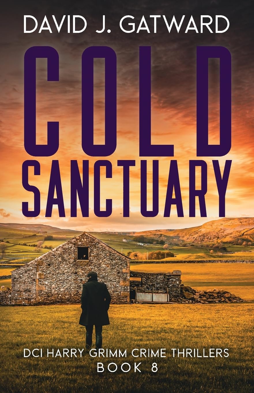 Cold Sanctuary: 8 (DCI Harry Grimm Crime Thrillers)