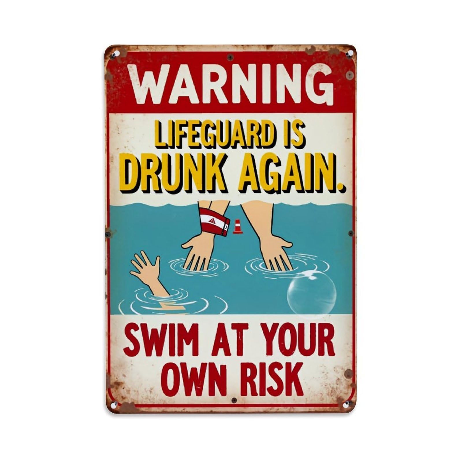 Warning Lifeguard Is Drunk Again Retro Metal Tin Sign, Vintage Metal Poster for home, Gaming Room, Studio Workshop,Bar,Garage Wall Art Decor 8x12 Inch