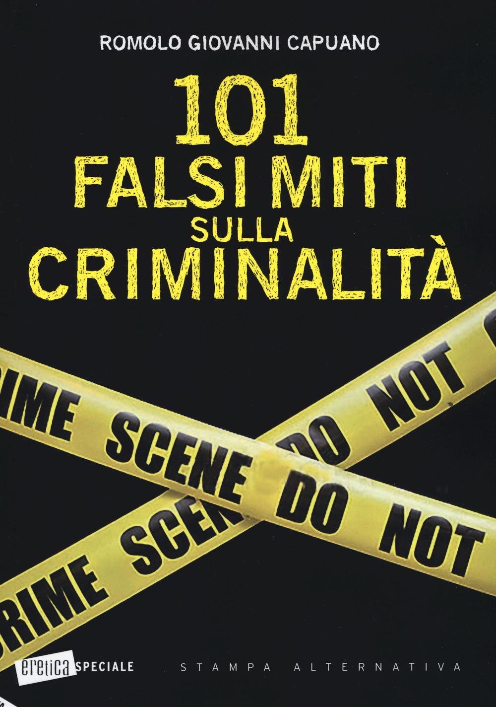 101 Falsi Miti Sulla Criminalità - 4