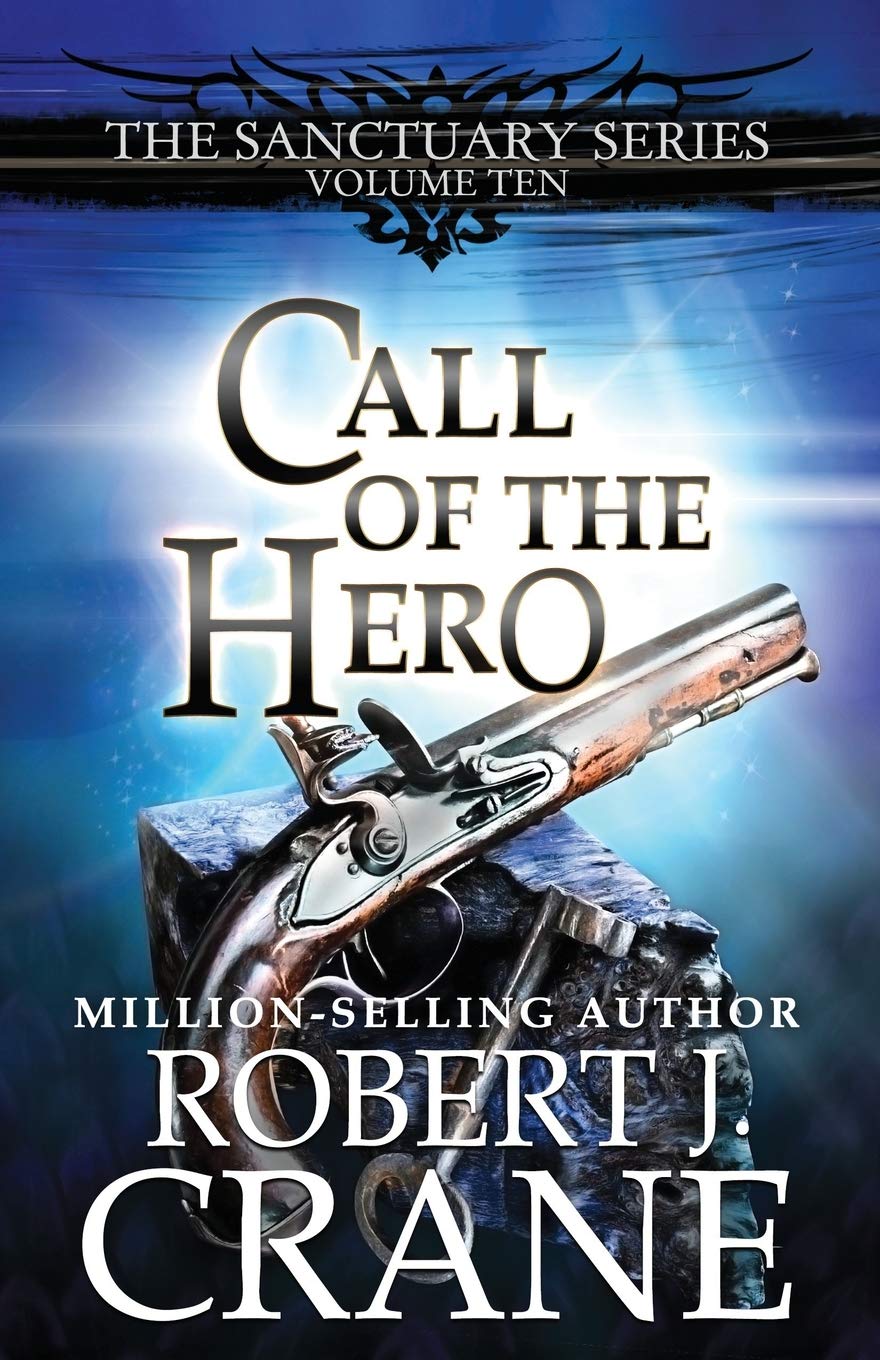 Call of the Hero: 10 (The Sanctuary Series)
