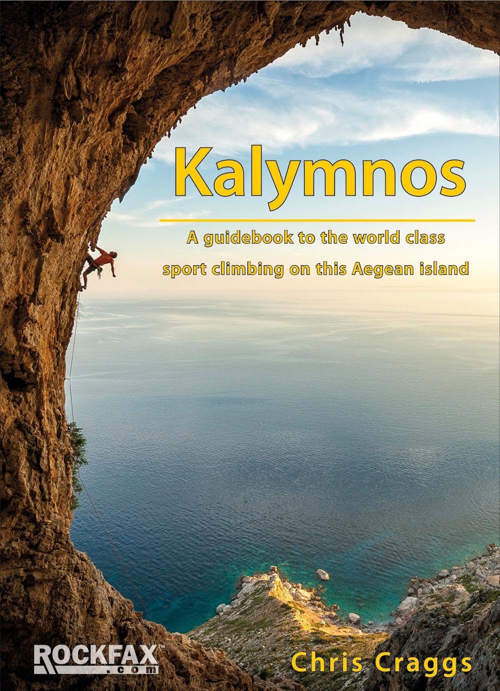Kalymnos: A guidebook to the world class sport  by Chris Craggs PAPERBACK