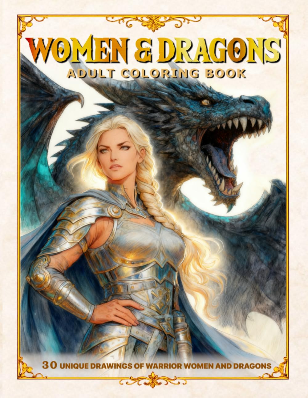 Women and Dragons: Warrior Women and Dragons Fantasy Coloring Book for Adults