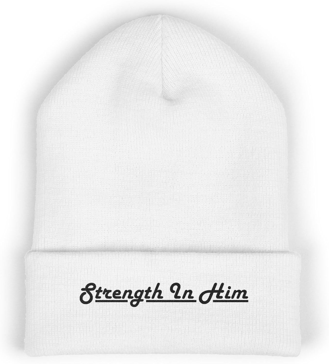 Classic Cuffed Beanie Hat - 'Strength in Him' Embroidered Message