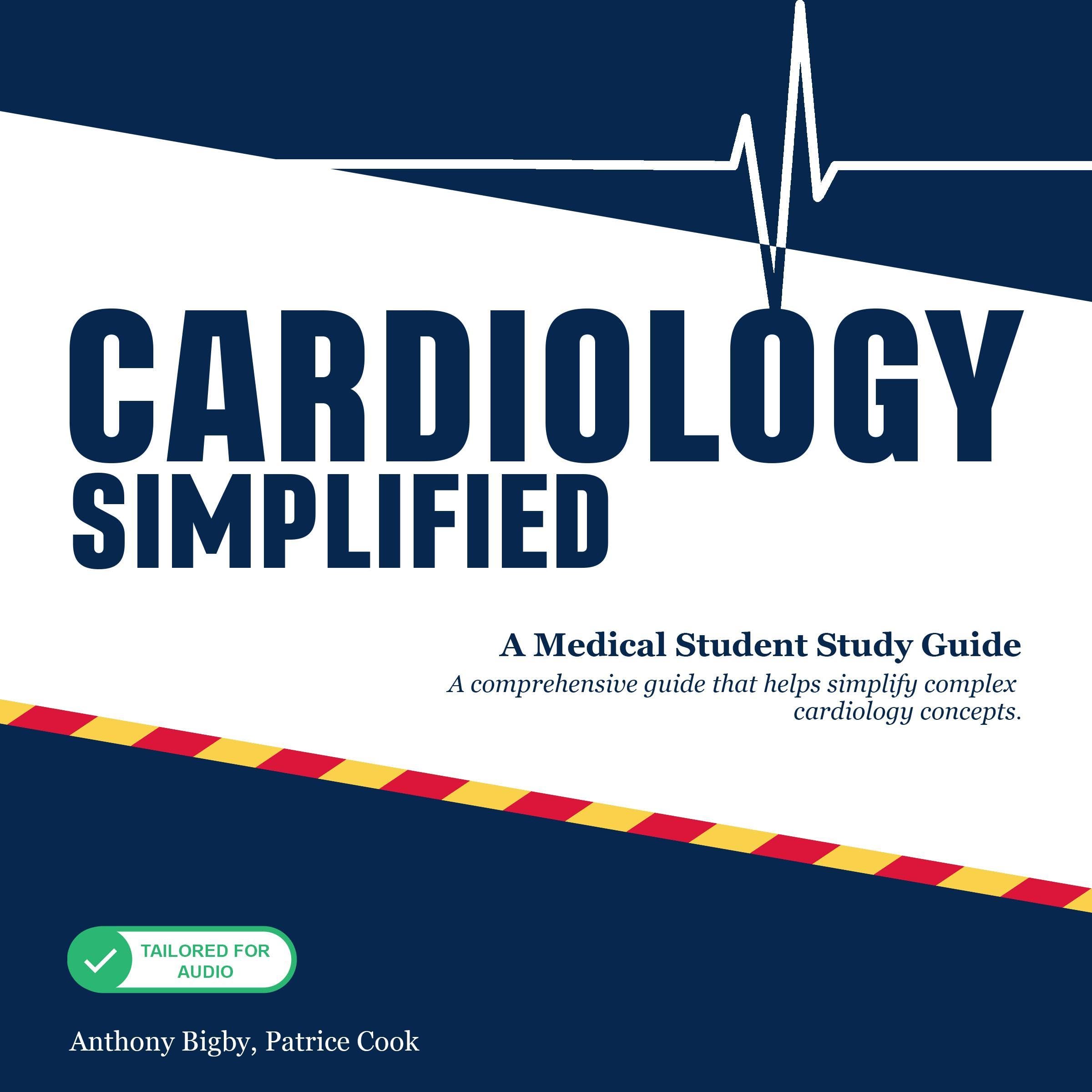 Cardiology Simplified: A Medical Student Study Guide