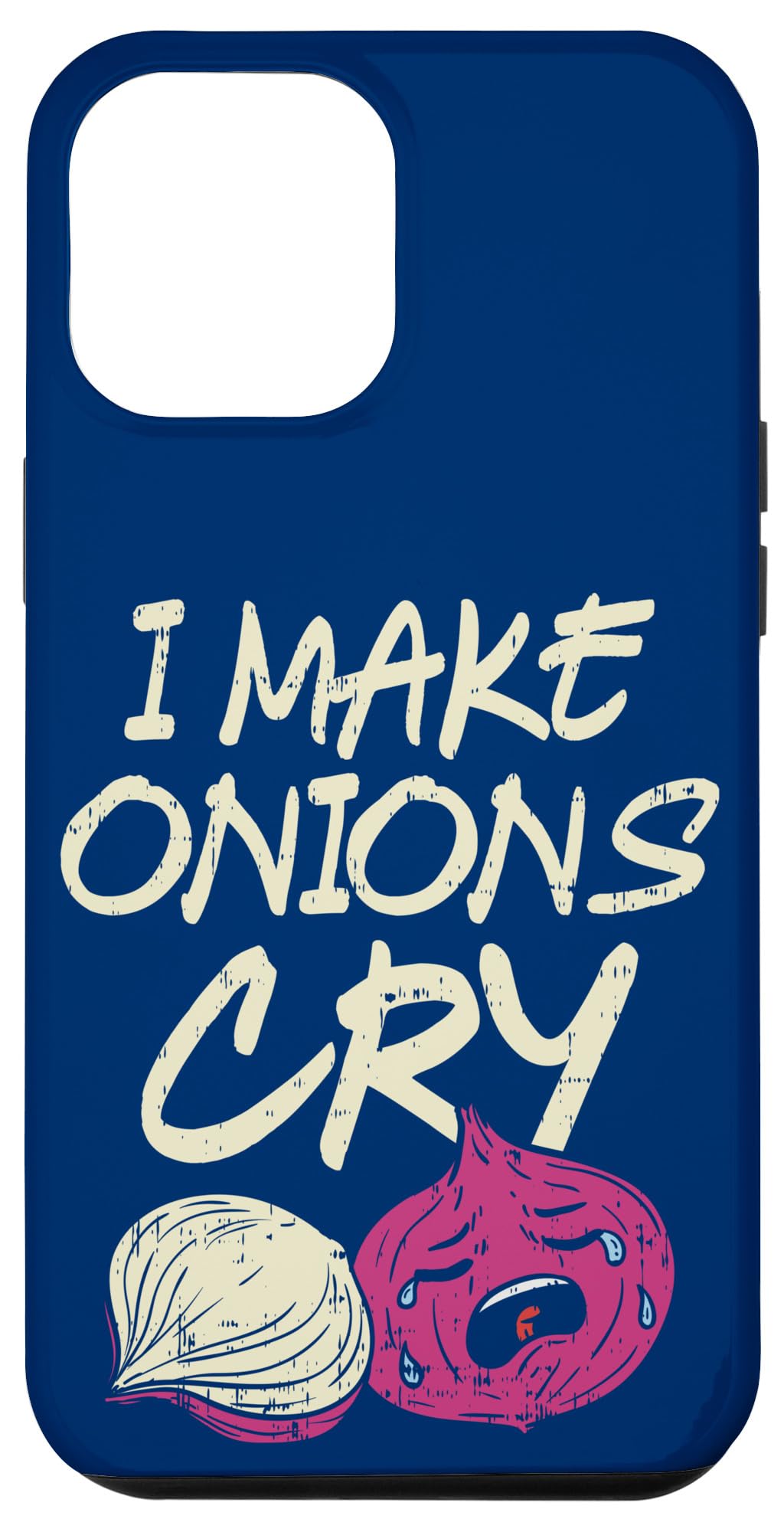 iPhone 15 Pro Max Cooking Sous-Chef Gourmet I Make Onions Cry, Culinary Chef Case