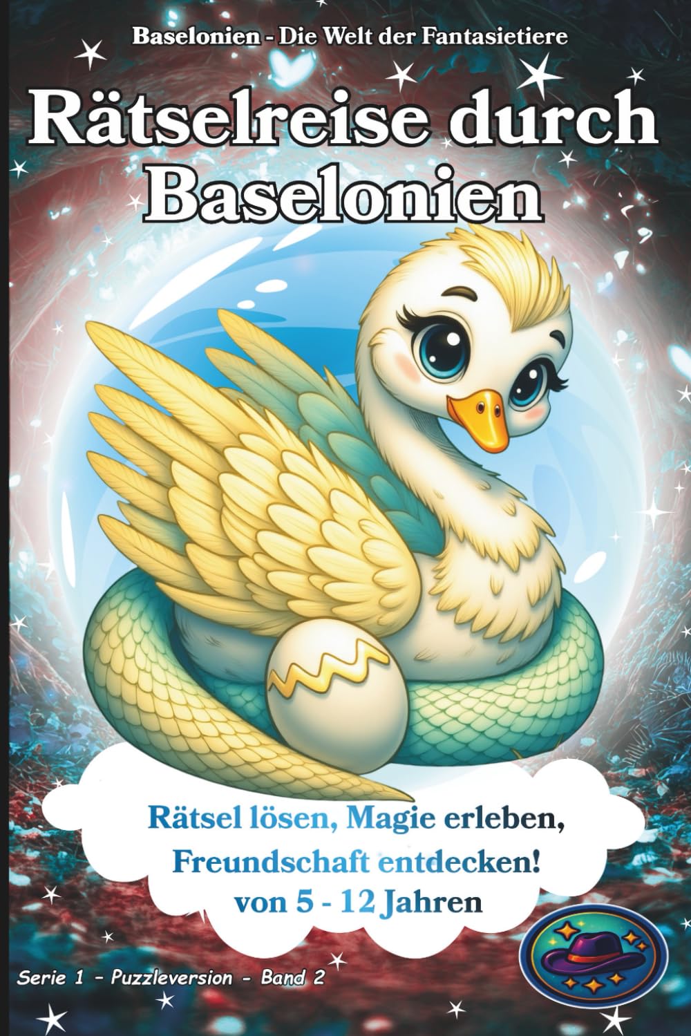 Rätselreise durch Baselonien: Rätsel lösen, Magie erleben, Freundschaft entdecken! Baselonien - Die Welt der Fantasietiere: Serie 1 – Puzzleversion - Band 2