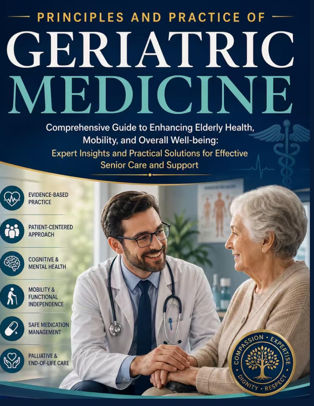 Principles and Practice of Geriatric Medicine