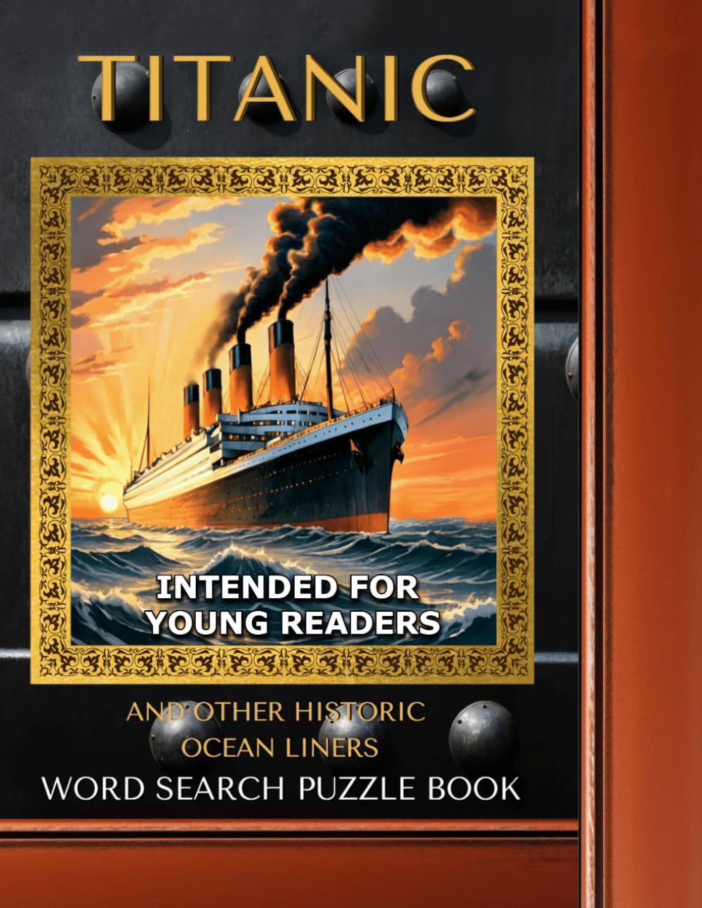 Titanic And Other Historic Ocean Liners: Word Search Book: Intended for Younger Readers