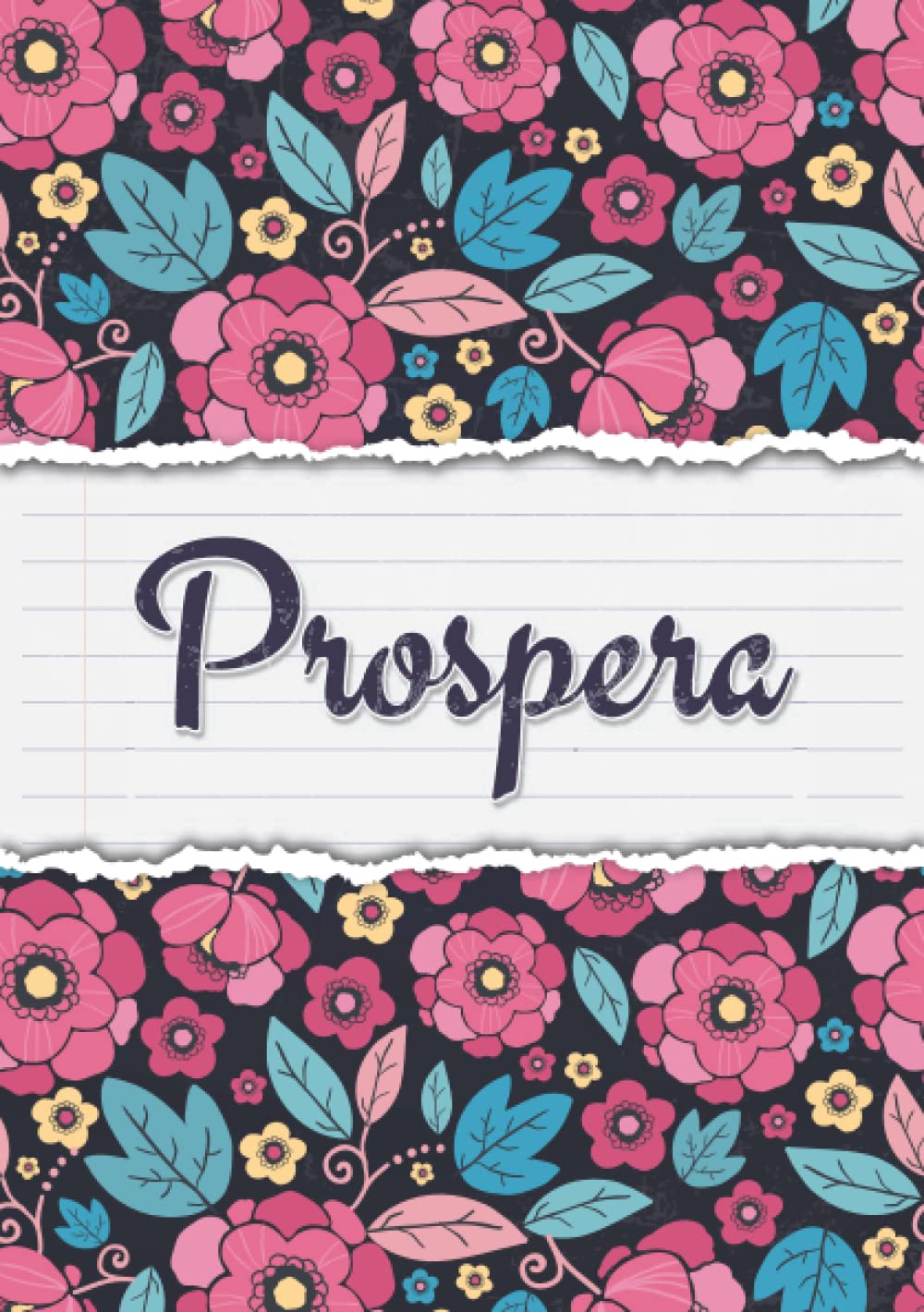 Prospera: Taccuino A5 | Nome personalizzato Prospera | Regalo di compleanno per moglie, mamma, sorella, figlia ... | Design: blossom | 120 pagine a righe, piccolo formato A5 (14.8 x 21 cm)