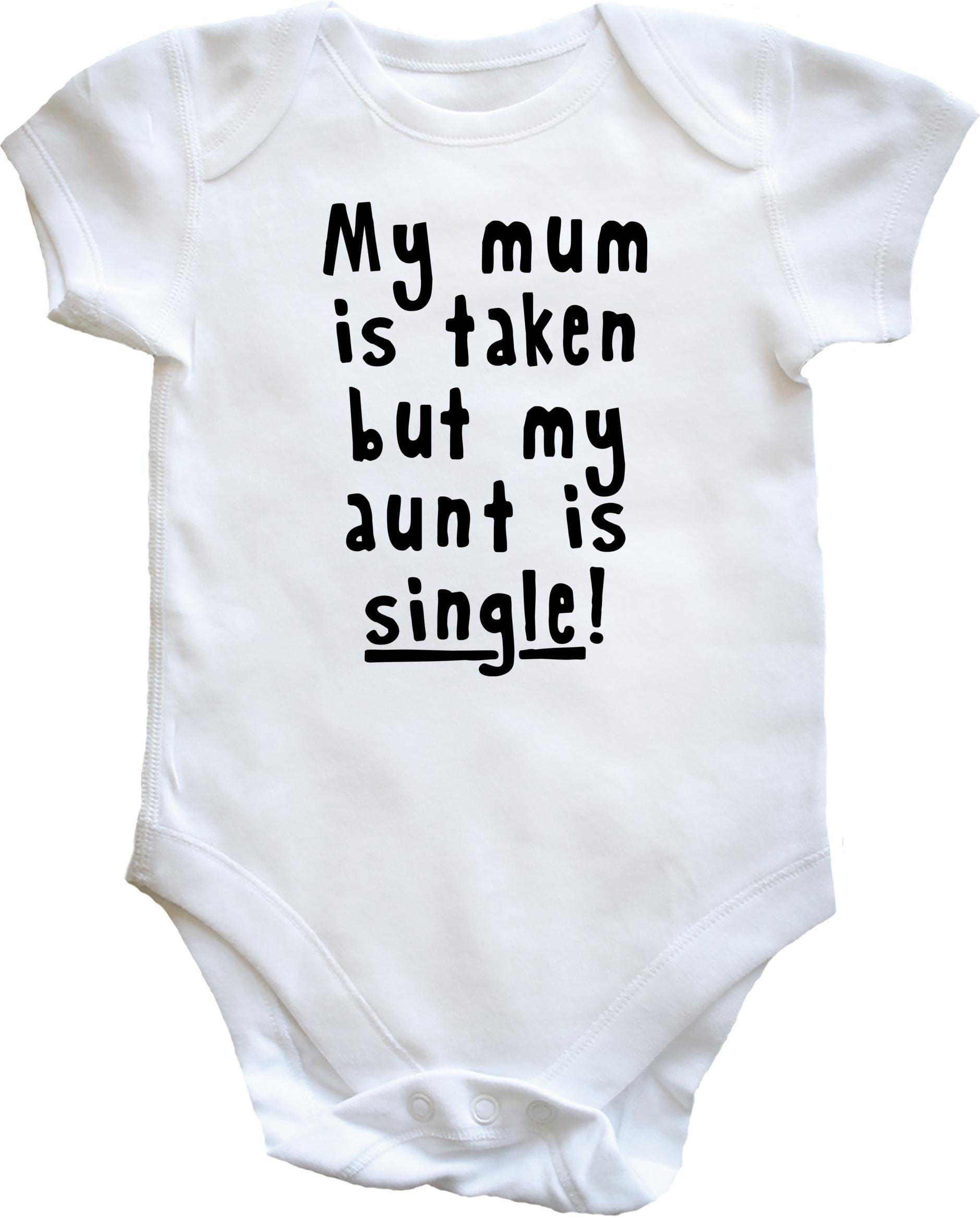 Hippowarehouse My mum is taken but my aunt is single baby vest bodysuit (short sleeve) boys girls