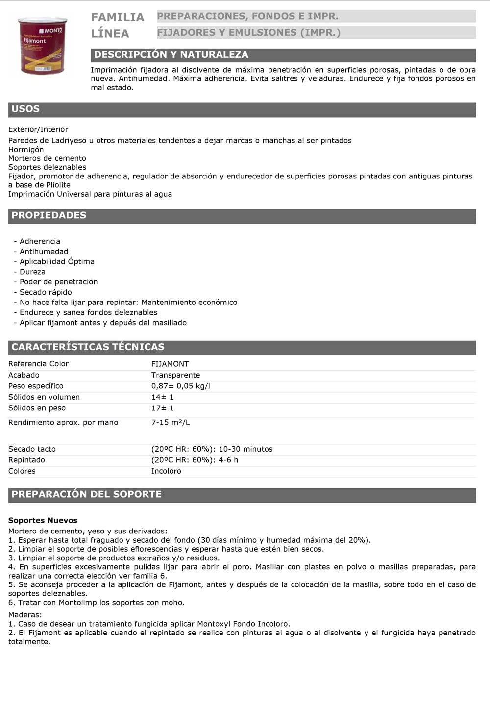 Montó Fijamont. Imprimación Fijadora al Disolvente Transparente de Máxima Penetración en Soportes Porosos, Pintados o de Obra Nueva, Antihumedad. (4L)