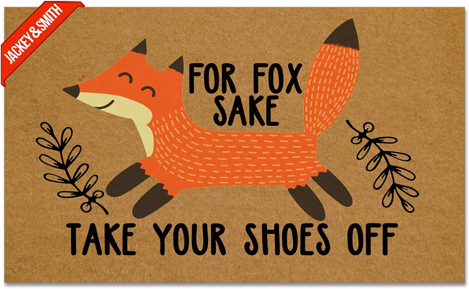 Jackey&Smith Welcome Mat for Fox Sake Take Your Shoes Off Door Mats for Home Entrance Funny Doormat 30X18 Inch, 6 mm Thick Non Slip Mat Rugs for Doorway Felt Fabric
