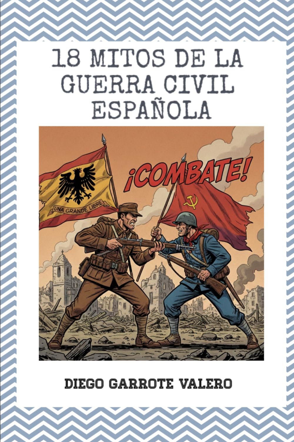 18 Mitos de la Guerra Civil española