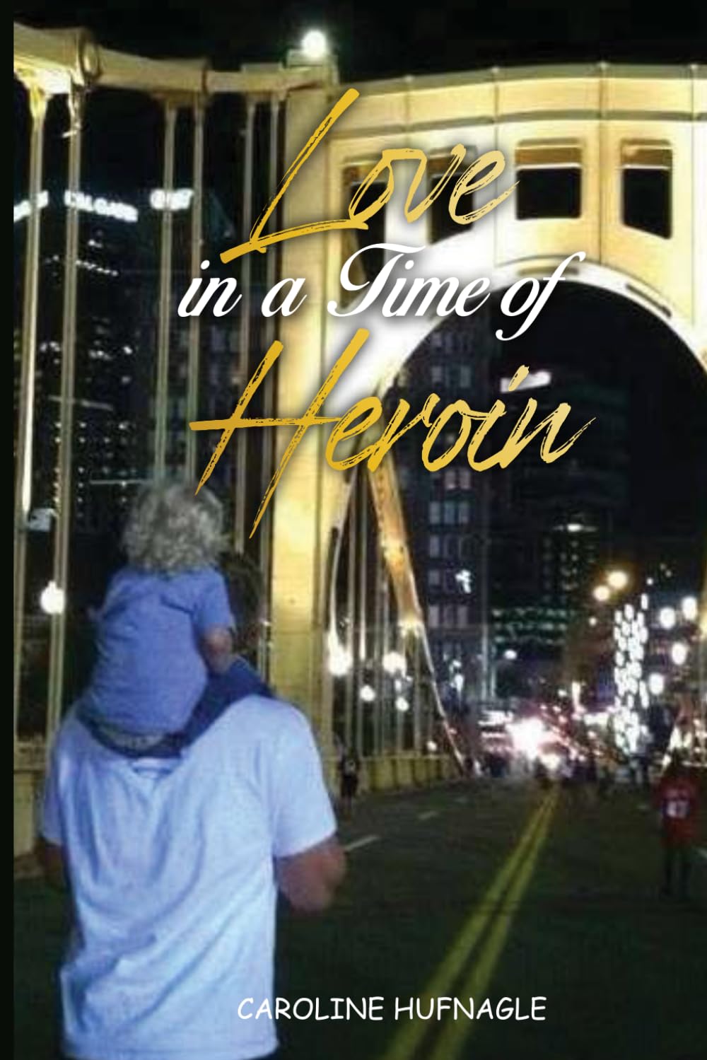 Love in a Time of Heroin