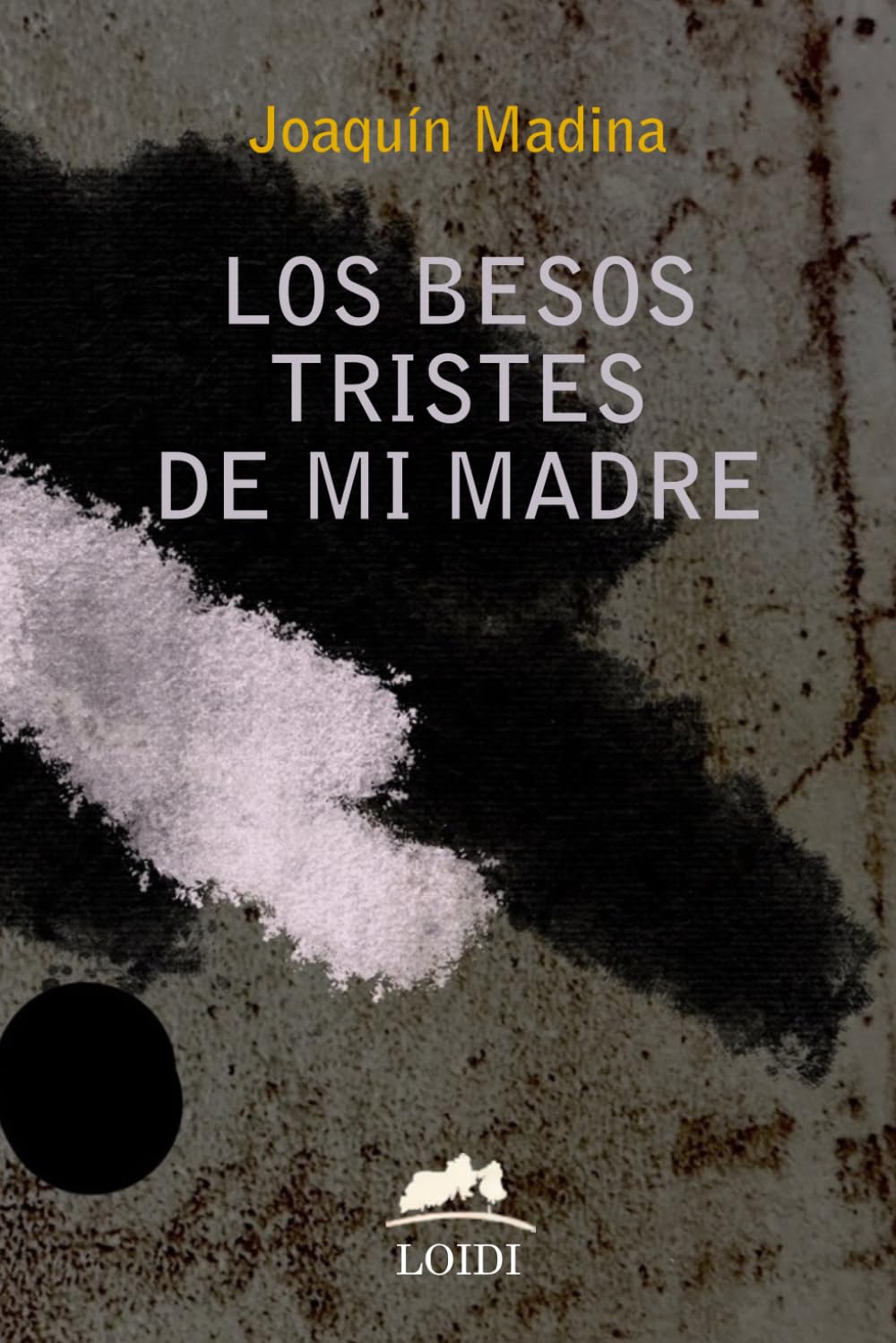 Los besos tristes de mi madre