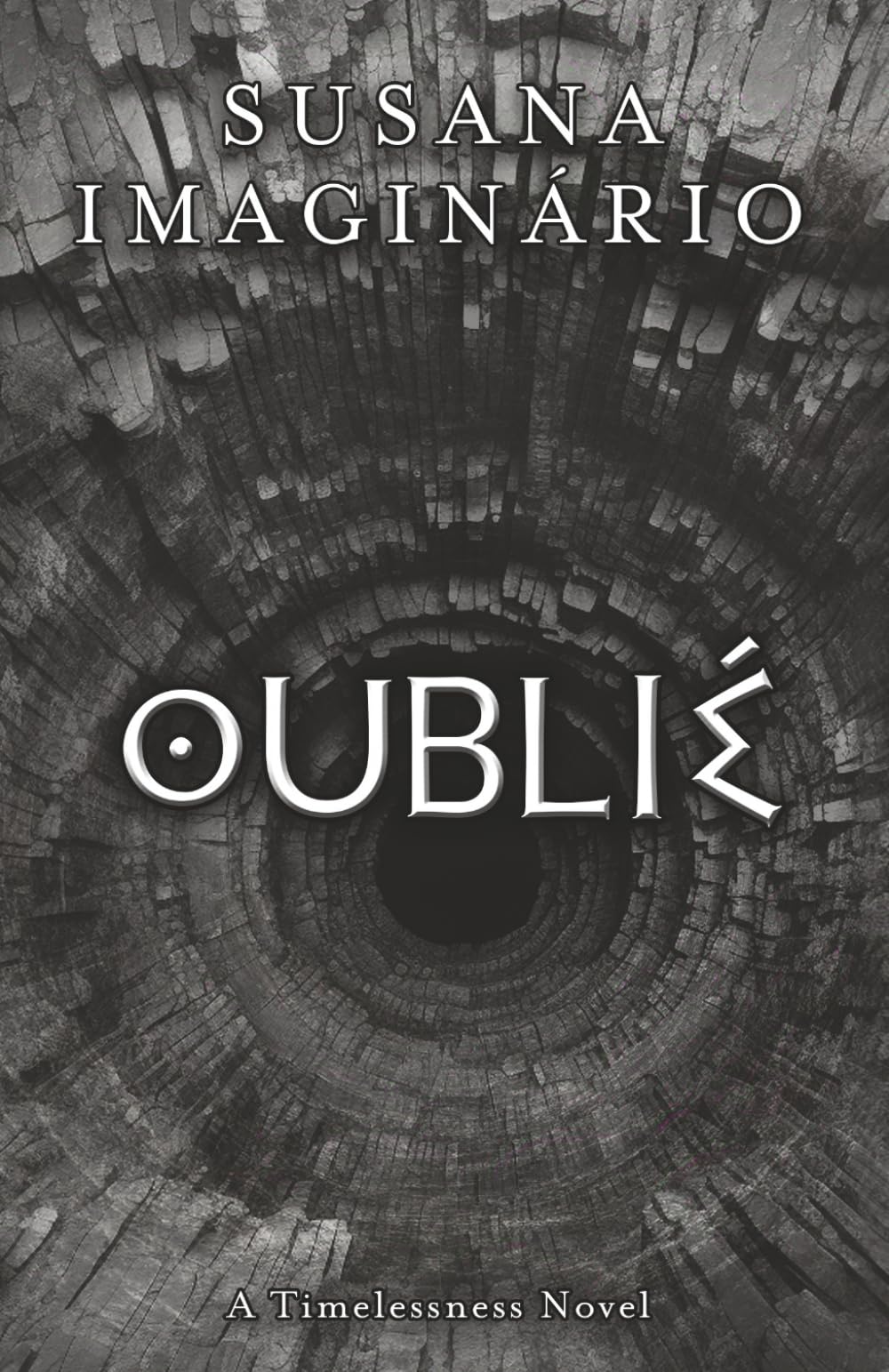 Oublié: A Timelessness Novel