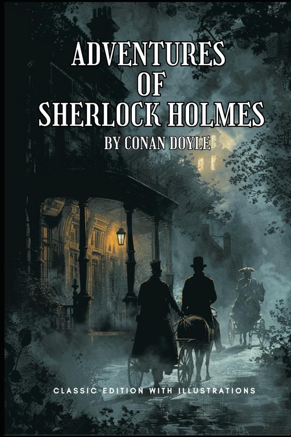 Adventures of Sherlock Holmes: The Original Cases of the World’s Greatest Detective
