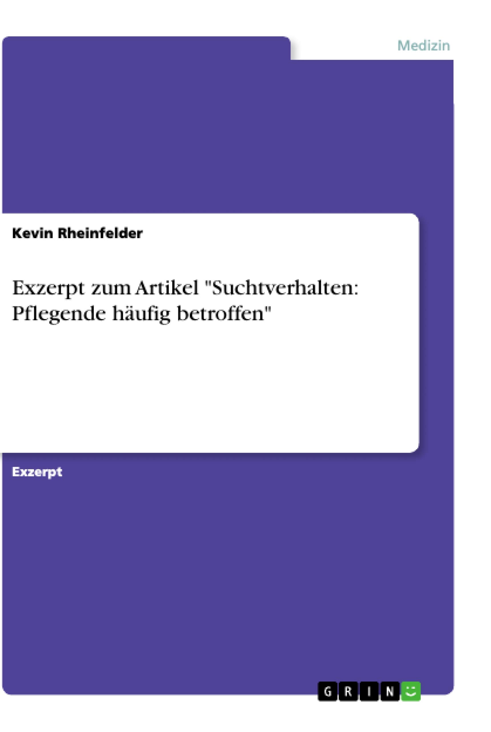 Exzerpt zum Artikel "Suchtverhalten: Pflegende häufig betroffen"